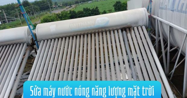 Sửa máy nước nóng năng lượng mặt trời Đại Thành